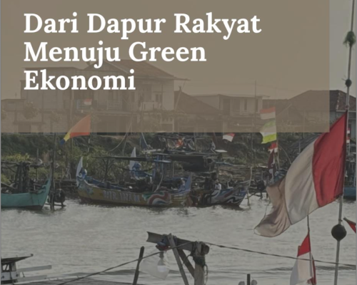 Dari Dapur Rakyat Menuju Green Ekonomi